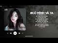Lagu Một Sương Hai Nắng Dãi Dầu Cùng Nhau Lofi TikTok - Có Mình Và Ta Lofi - Nhạc Chill Triệu View 2025