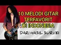 Download Lagu 10 MELODI GITAR TERFAVORIT DI INDONESIA