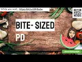 Bite Sized PD