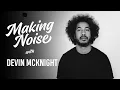 Download Lagu Devin McKnight | Making Noise