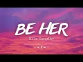 Ella Langley - Be Her (Lyrics)