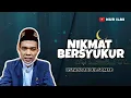 Download Lagu NIKMAT BERSYUKUR - USTADZ ABDUL SOMAD