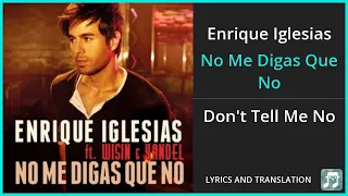 Download Enrique Iglesias - No Me Digas Que No Lyrics English Translation - ft Wisin, Yandel - Dual Lyrics MP3