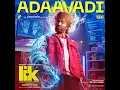 Adaavadi (From "Love Insurance Kompany")