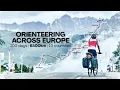 Orienteering Across Europe — 6500km Bikepacking Adventure Film