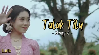  lirik talak tilu azmy z talaktilu azmyz tiktok viral lirik lyrics lagusunda
