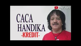 Download KREDIT - CACA HANDIKA MP3