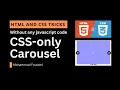 CSS only Carousel Slider with HTML 5 and CSS 3 - without any js JavaScript code