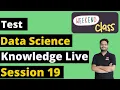 Data Science Knowledge Test - Session 19