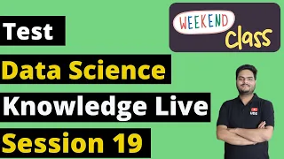 Data Science Knowledge Test - Session 19