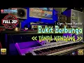 Download Lagu Bukit Berbunga Tanpa Kendang Versi PLUS JEP Plus Vokal