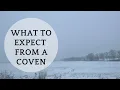 What to Expect When You Join a Coven