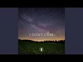 I Dont Care