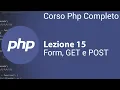 PHP Tutorial Italiano 15 - Form GET e POST