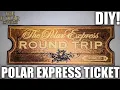 Making The Polar Express Ticket Out Of Printout