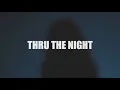 THRU THE NIGHT (REMIX)