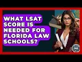 What LSAT Score Is Needed For Florida Law Schools - Law School Prep Hub
