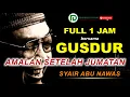 Download Lagu FULL 1 Jam bersama GUSDUR - Syair Abu Nawas - I'tiraf, Amalan Mustajab Seusai Jumatan