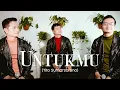 Download Lagu UNTUKMU (Tito Sumarsono) - Andrey Arief (COVER) | TRIO VERSION