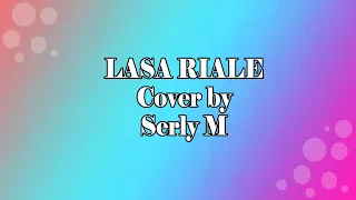 Download Lirik \u0026 Cover Lasa Riale by Serly M MP3