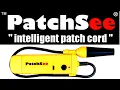 Patchsee Intelligent Patch Cord Cable