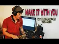 Download Lagu Make it with you - Bread / Ben and Ben - Saxophone Cover