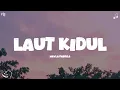 LAUT KIDUL – NAYLA FARDILA (LYRICS/LIRIK)🎶
