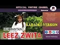 Download Lagu LEEZ ZWITA_IBUK MAINTAIN KARAOKE