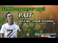 Lagu PAIT - EMEK ARYANTO