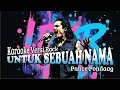 Lagu Untuk Sebuah Nama - Pance Pondaag - Karaoke Versi