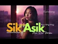 💫 SIK ASIK – AYU TING TING – JAZZ DUT VERSION - COVER BY KANDANG MUSIC LAB