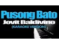 Download Lagu PUSONG BATO - Jovit Baldivino KARAOKE VERSION