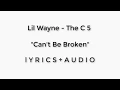 Download Lagu Lil Wayne - Can't Be Broken ( lyrics Video)