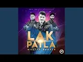 Download Lagu Lak Patla (feat. Master Rakesh)