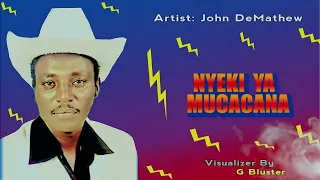 john demathew nyeki ya mucacana