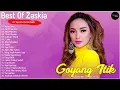 Lagu ZASKIA GOTIK FULL ALBUM - LAGU DANGDUT 2022 PALING ENAK DIDENGAR SAAT INI