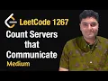 Count Servers that Communicate - Leetcode 1267