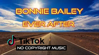 bonnie bailey ever after tiktok viral dj rowel remix