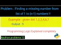 Finding a missing number from list of numbers from 1 to n-1 programming logic explained with examo