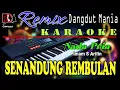 Lagu Senandung Rembulan - Karaoke (Nada Pria) Imam S Arifin || Dj Mix Dangdut