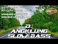 Download Lagu MENGAPA KU MEMUJANYA !! DJ SLOW BASS ANGKLUNG TERBARU 2023