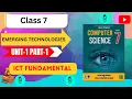 WHAT IS EMERGING TECHNOLOGIES PART 1 UNIT 1 CLASS 7 COMPUTER SCIENCE REAL LIFE STUDY