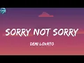 Demi Lovato - Sorry Not Sorry  (Lyrics)