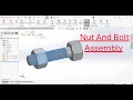 SolidWorks Nut and Bolt Assembly with Animation SolidWorks Nut and Bolt Motion