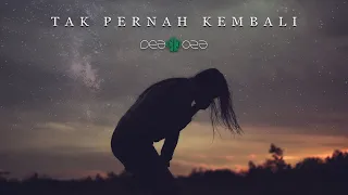 Download DEAMOZA - Tak Pernah Kembali (Official Music Video) MP3