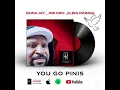 Download Lagu U Go Pinis - BunaJay ft JnrKro x Elbig Raingz ( TiRMusik) 