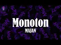Monoton (Lyrics) - MAJAN | Zeig' mir alles, ich bin farbenblind