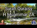 Lagu Surah Quraisy | H Muammar ZA, H Chumaidi H | MT Yusuf