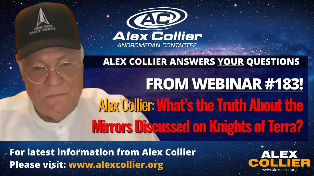 Outline Video Alex Collier: What’s the Truth About the Mirrors Discussed on Knights of Terra?