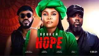 broken hope new movie latest nigerian movie 2024movies